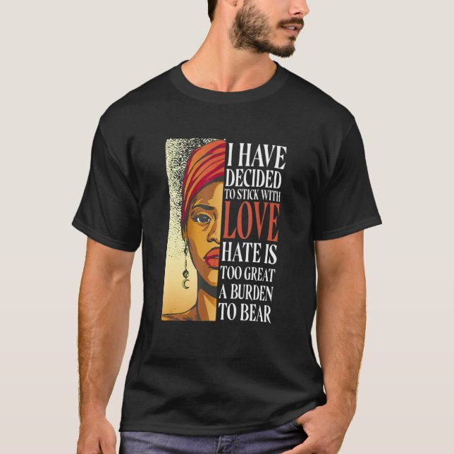 Camiseta Eu Decidi Ficar Com O Amor História Negra (Frente)