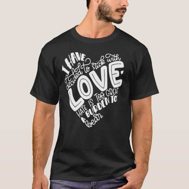 Camiseta Eu Decidi Ficar Com Ódio De Amor É Muito Ótima (Frente)