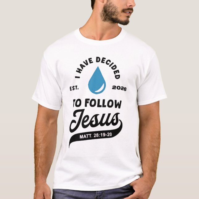 Camiseta Eu Decidi Seguir a Jesus Batismo 2026 (Frente)