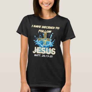Camiseta Eu Decidi Seguir a Jesus Batismo-Mateus 28:19