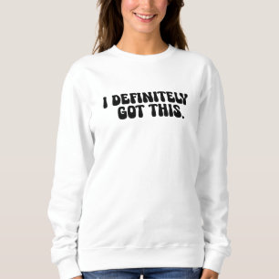 Camiseta Eu definitivamente tenho essa citação de motivação