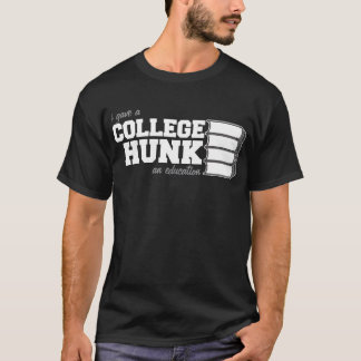 Camiseta Eu dei a um pão da faculdade uma educação