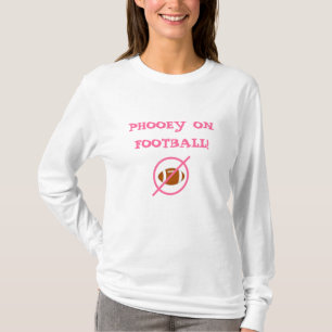 Camiseta Eu deio o futebol Phooey no futebol
