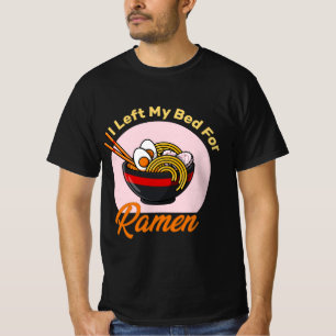 Camiseta Eu Deixei Minha Cama Para Ramen, citação de aman