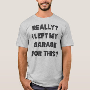Camiseta Eu Deixei Minha Garagem Por Isso