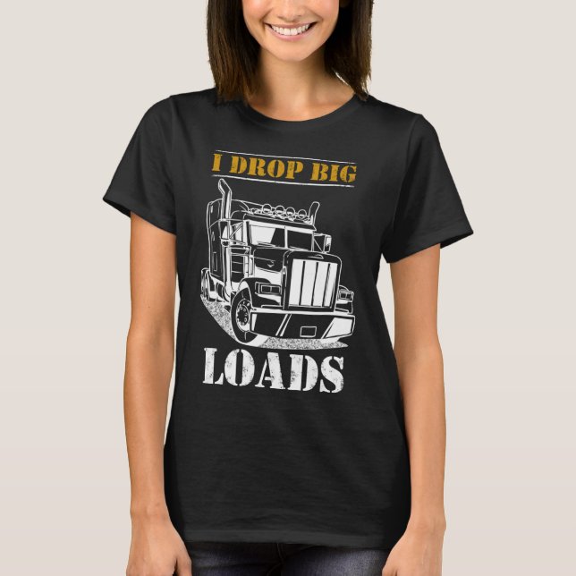 Camiseta Eu Deixo Carga Grande Diesel Semi Trailer Driver (Frente)