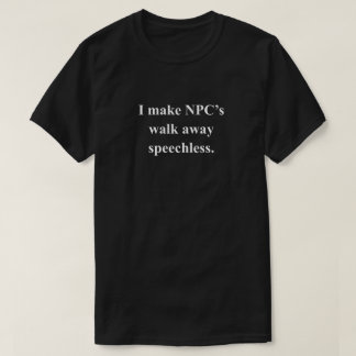 Camiseta Eu Deixo NPC's Engraçados Frase de RPG com Texto B