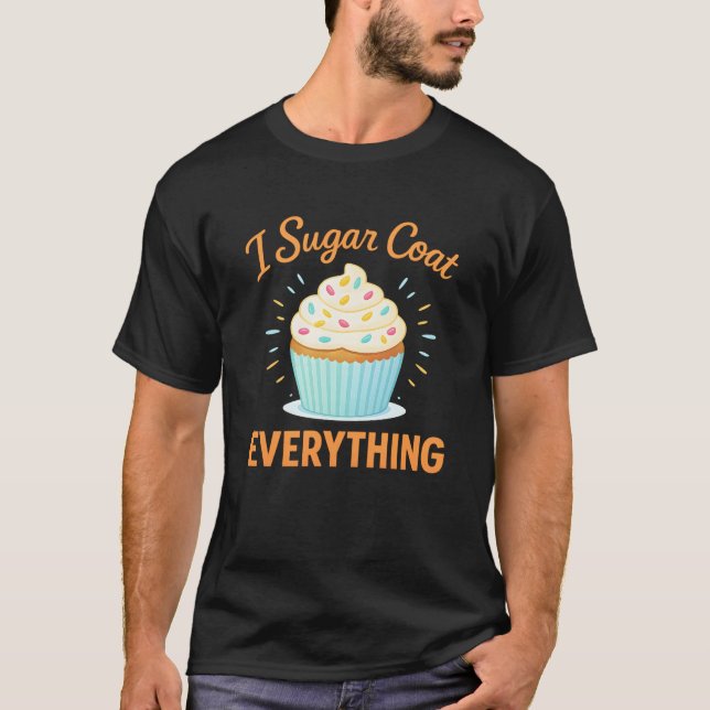 Camiseta Eu Deixo Tudo Açucarado Confeiteiro de Feriado (Frente)