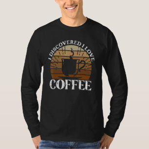 Camiseta Eu Descobri Que Amo Café  Café