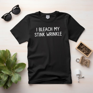 Camiseta Eu Descoloro Minha Ruga Fedorenta