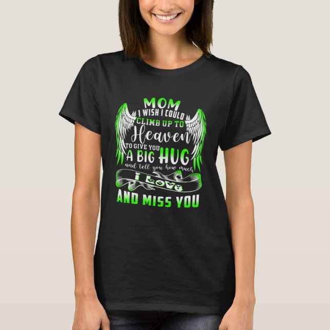 Camiseta Eu Desejo Que Eu Pudesse Subir Ao Céu Para Dar à M (Frente)