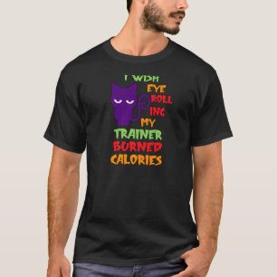 Camiseta Eu Desejo Que Olhos Rolando Meu Formador Queimem C