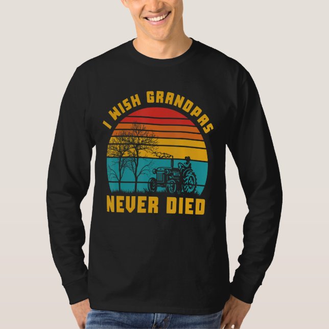 Camiseta Eu Desejo Que Os Avós Nunca Morram Engraçado Retro (Frente)