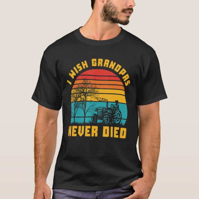 Camiseta Eu Desejo Que Os Avós Nunca Morram Engraçado Retro (Frente)
