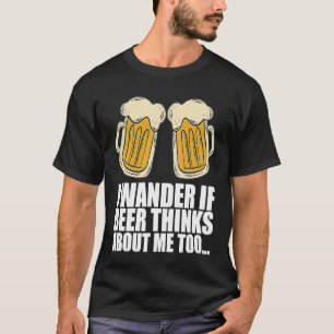 Camiseta Eu Desejo Se A Cerveja Pensar Em Mim Também