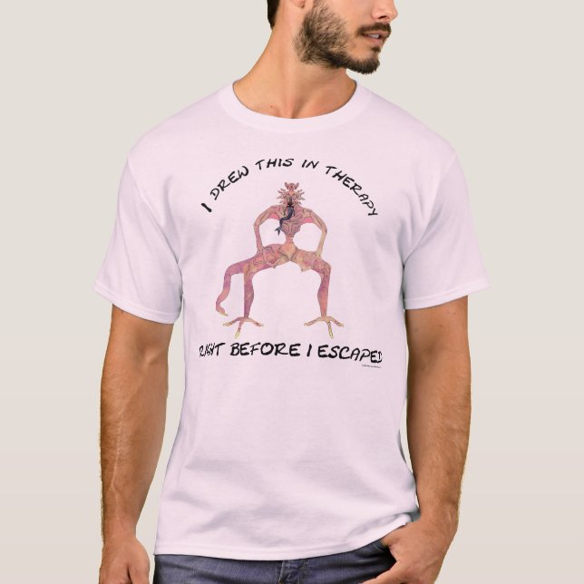 Camiseta Eu desenhei isso em terapia, antes de escapar... (Frente)