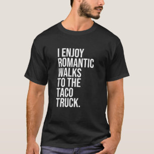 Camiseta Eu Desfruto de Caminhadas Românticas Até a Carrinh