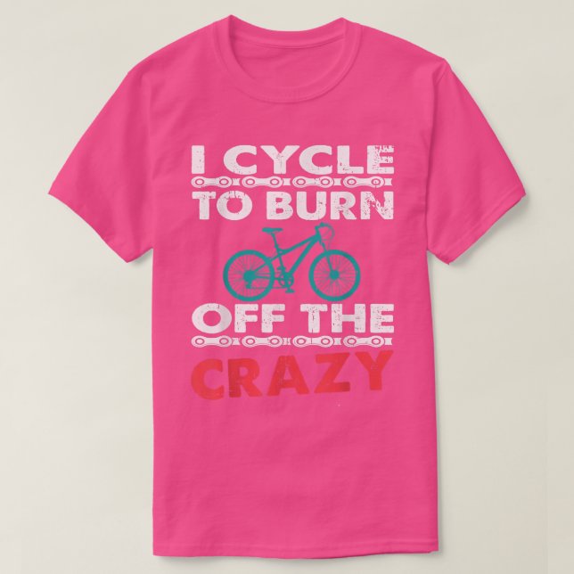 Camiseta Eu Desligo Para Queimar O Ciclo Louco Do Biker (Frente do Design)