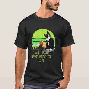 Camiseta Eu Destruirei Tudo O Que Você Ama.