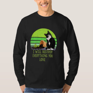Camiseta Eu Destruirei Tudo O Que Você Ama.