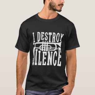 Camiseta Eu Destruo O Silêncio Marchando Banda De Trompete