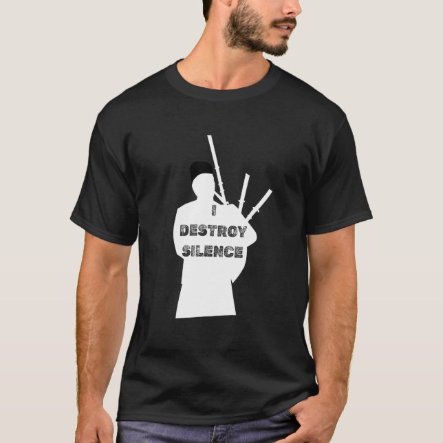 Camiseta Eu Destruo o silêncio músico escocês do Kilt Piper (Frente)
