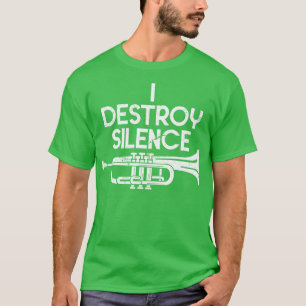 Camiseta Eu Destruo o trompete de silêncio