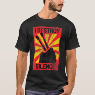 Camiseta Eu Destruo Percussionistas Do Tambor De Silêncio