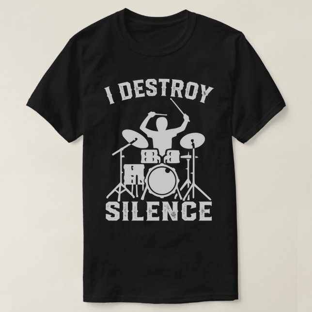 Camiseta Eu Destruo Presente de Drummer Silencioso (Frente do Design)