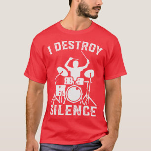 Camiseta Eu Destruo Presente engraçado do baterista do silê