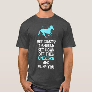 Camiseta Eu Deveria Sair Deste Unicórnio E...