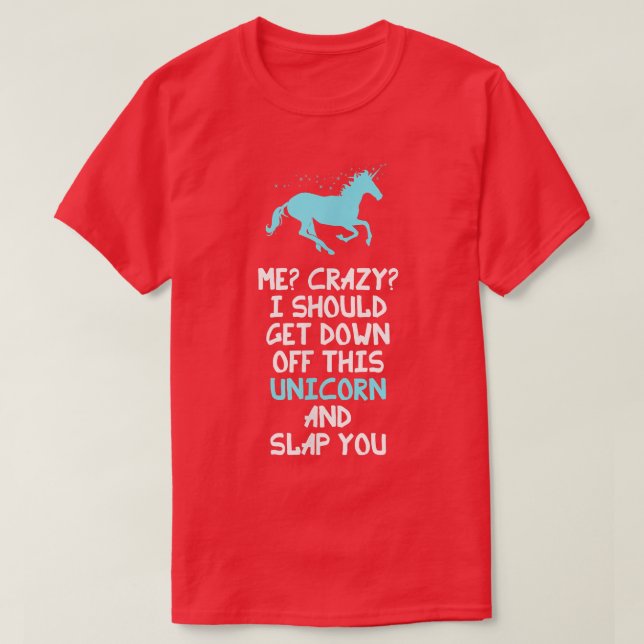 Camiseta Eu Deveria Sair Deste Unicórnio E... (Frente do Design)