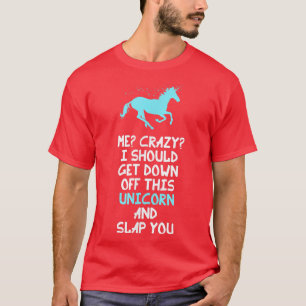 Camiseta Eu Deveria Sair Deste Unicórnio E...