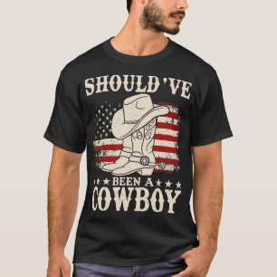 Camiseta Eu Deveria Ter Sido Um Cowboy Ocidental Cowboy Hat