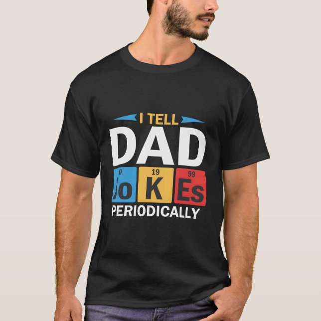 Camiseta Eu Digo Às Piadas Pais Periodicamente (Frente)