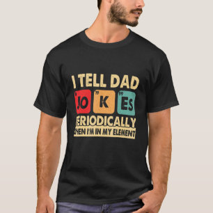 Camiseta Eu Digo Às Piadas Pais Periodicamente Dias de os p