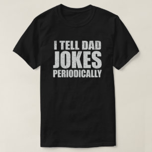Camiseta Eu Digo Às Piadas Pais Periodicamente Engraçadas D