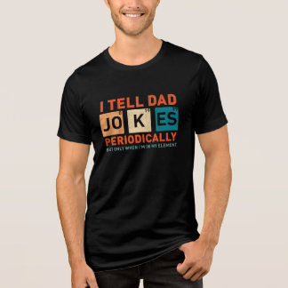 Camiseta Eu Digo Às Piadas Pais Periodicamente Engraçadas P