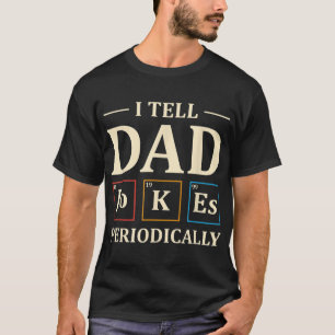 Camiseta Eu Digo Às Piadas Pais Periodicamente Engraçadas P
