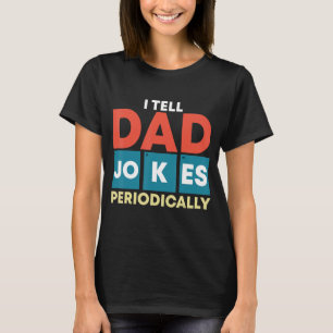 Camiseta Eu Digo Às Piadas Pais, Periodicamente, "Humor Cot