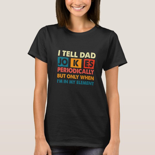 Camiseta Eu Digo Às Piadas Pais, Periodicamente, "Humor Cot (Frente)