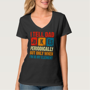 Camiseta Eu Digo Às Piadas Pais Periodicamente, Mas Somente
