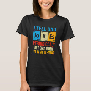 Camiseta Eu Digo Às Piadas Pais Periodicamente Piada Dia de