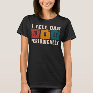 Camiseta Eu Digo Às Piadas Pais Periodicamente Professor De