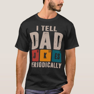 Camiseta Eu Digo Às Piadas Pais Periodicamente Professor De