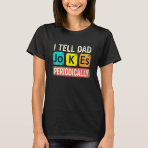 Camiseta Eu digo piadas de pai periodicamente professor de