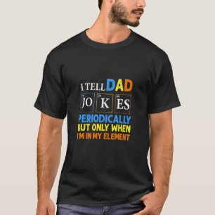 Camiseta Eu digo piadas de pai periodicamente professor de