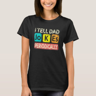 Camiseta Eu digo piadas do papai periodicamente professor d