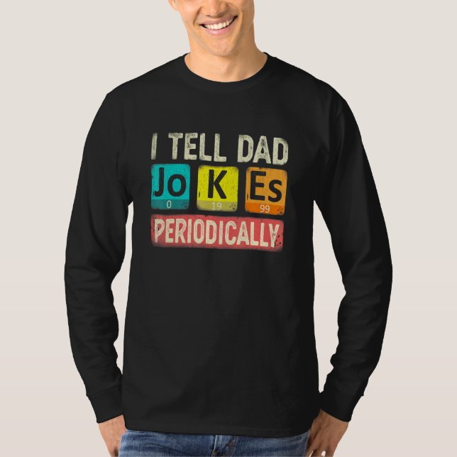 Camiseta Eu digo piadas do papai periodicamente professor d (Frente)