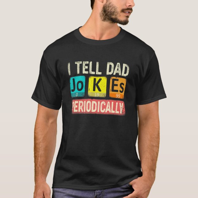 Camiseta Eu digo piadas do papai periodicamente professor d (Frente)